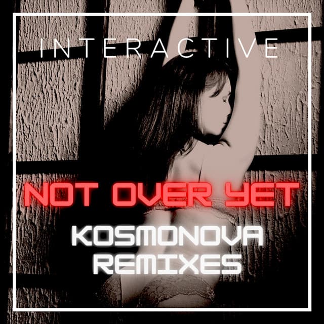 Not over Yet - Kosmonova Remix cover art