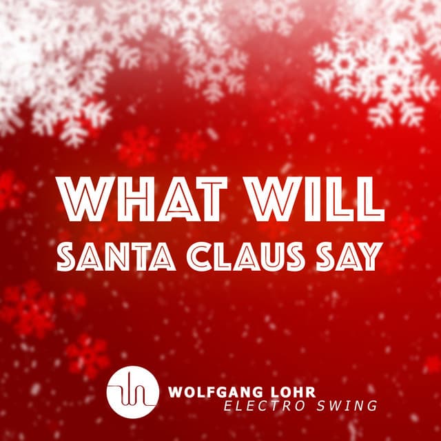 What Will Santa Claus Say cover art