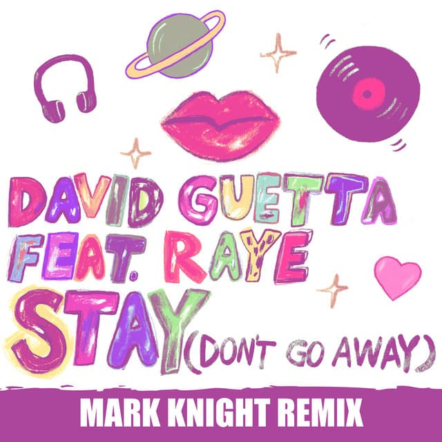 Stay (Don't Go Away) [feat. Raye] - Mark Knight Remix cover art