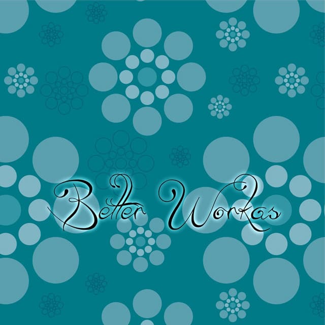 Better Workas cover art