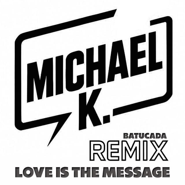 Love Is The Message - The Latin Posse Batucada Radio Edit cover art