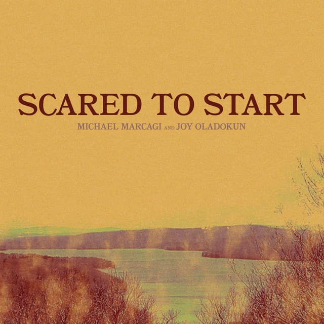 Scared To Start (feat. Joy Oladokun) cover art