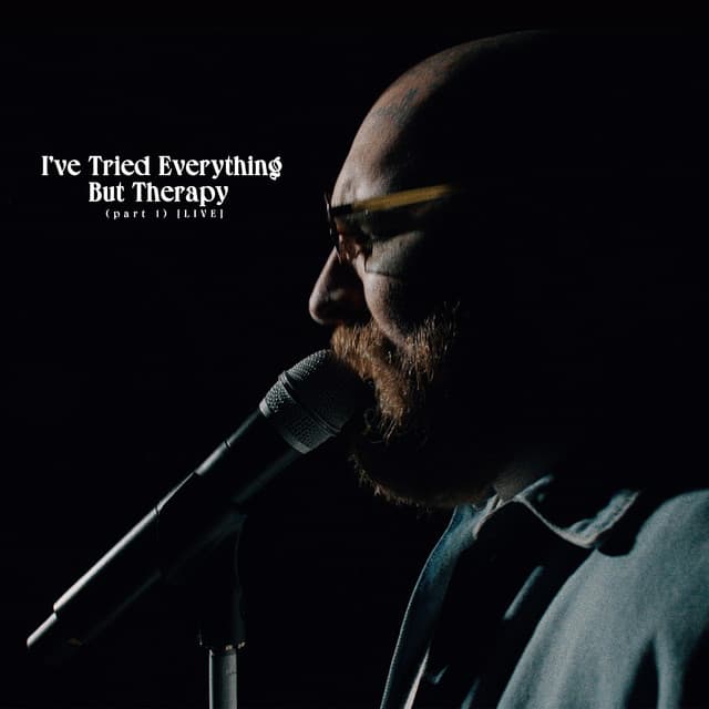 I've Tried Everything But Therapy (Part 1) [Live] cover art