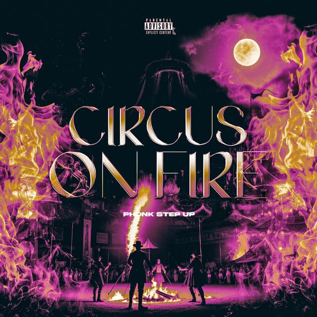 CIRCUS ON FIRE - PHONK STEP UP cover art