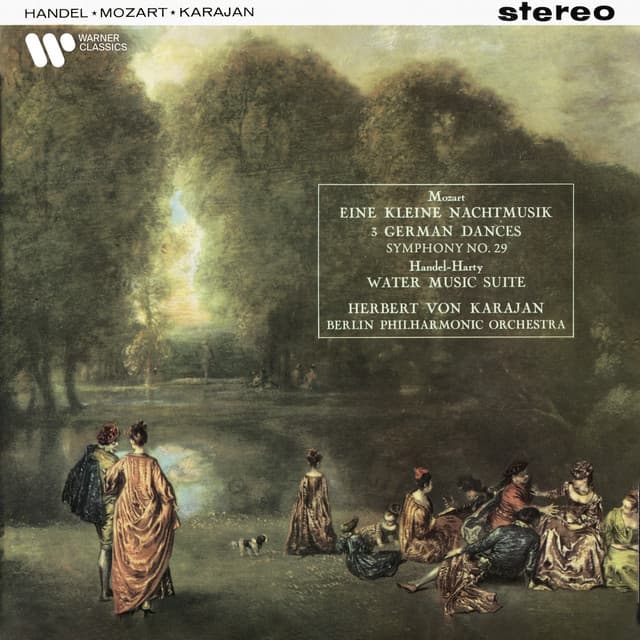 Mozart: Eine kleine Nachtmusik, 3 German Dances & Symphony No. 29 - Handel: Water Music Suite cover art