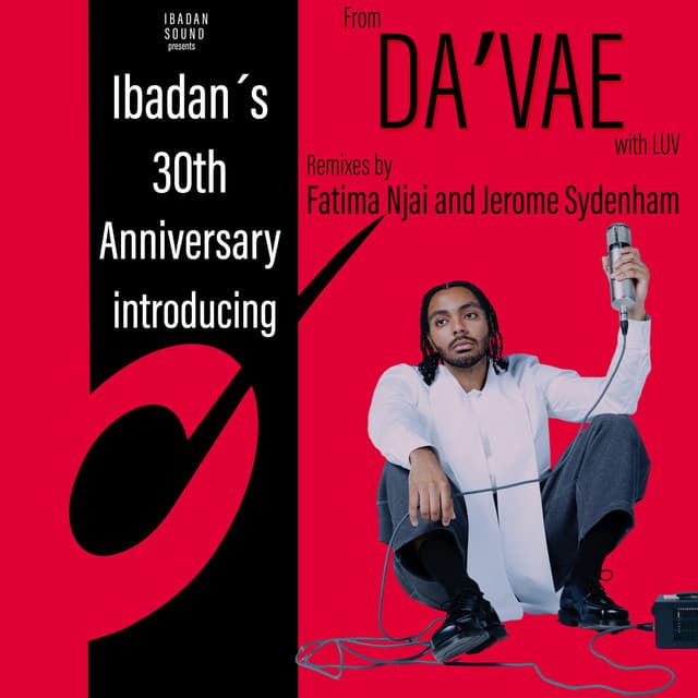 Ibadan's 30th Anniversary: from Da'vae with Luv (Remixes by Fatima Njai and Jerome Sydenham.) cover art