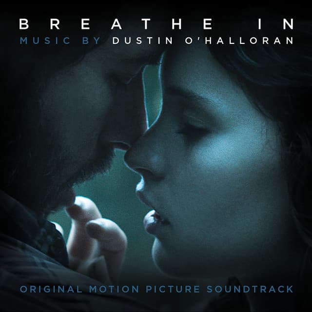 Breathe In (Original Motion Picture Soundtrack) cover art