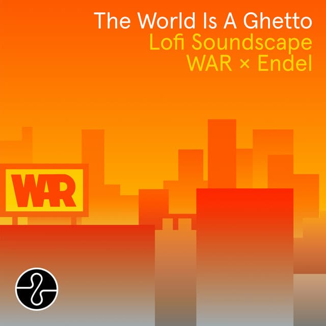 The World Is a Ghetto (Endel Lofi Soundscape) cover art