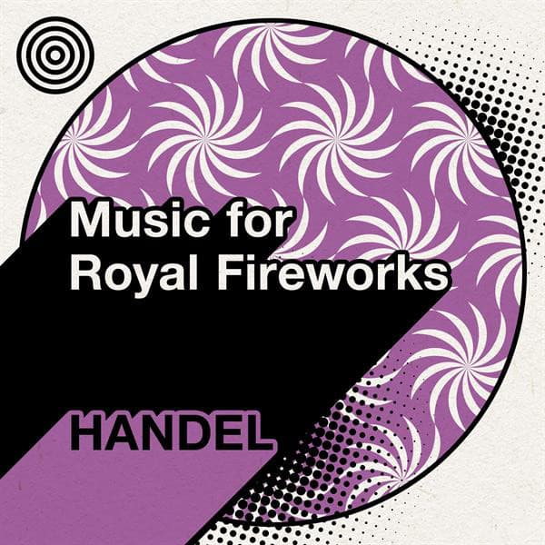 Music for the Royal Fireworks, HWV 351: V. Minuet I cover art