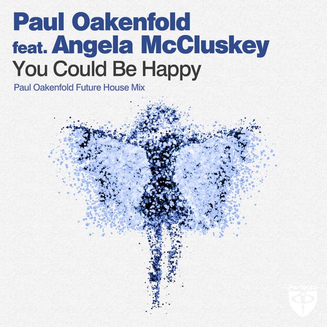You Could Be Happy - Paul Oakenfold Future House Mix cover art