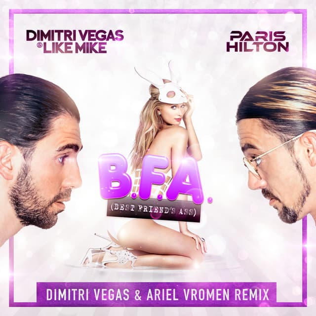 Best Friend's Ass - Dimitri Vegas & Ariel Vromen Radio Remix cover art
