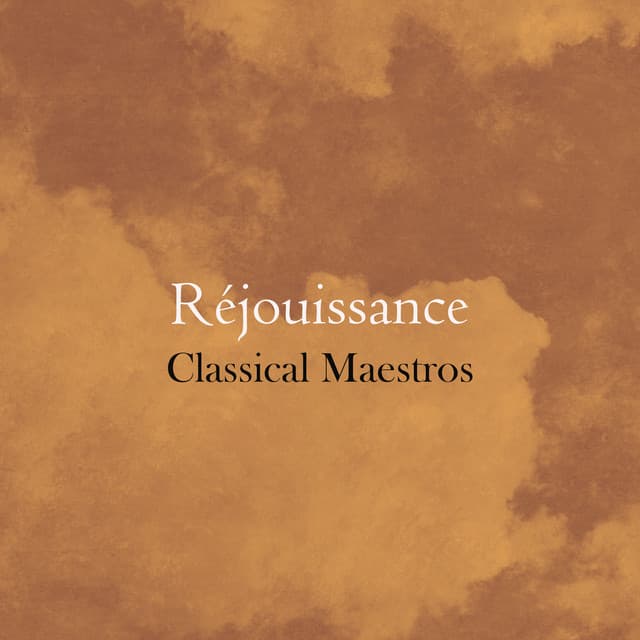 "Réjouissance - Classical Maestros" cover art