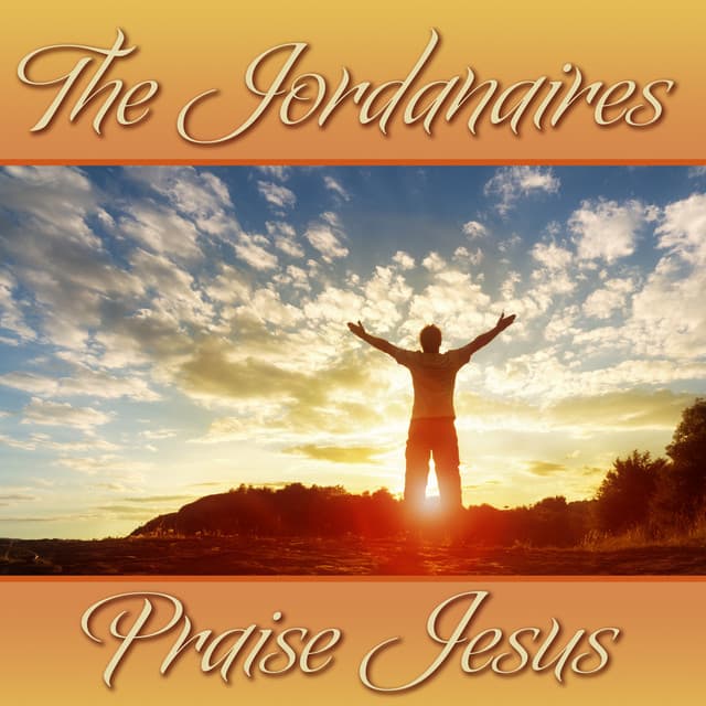 The Jordanaires Praise Jesus cover art
