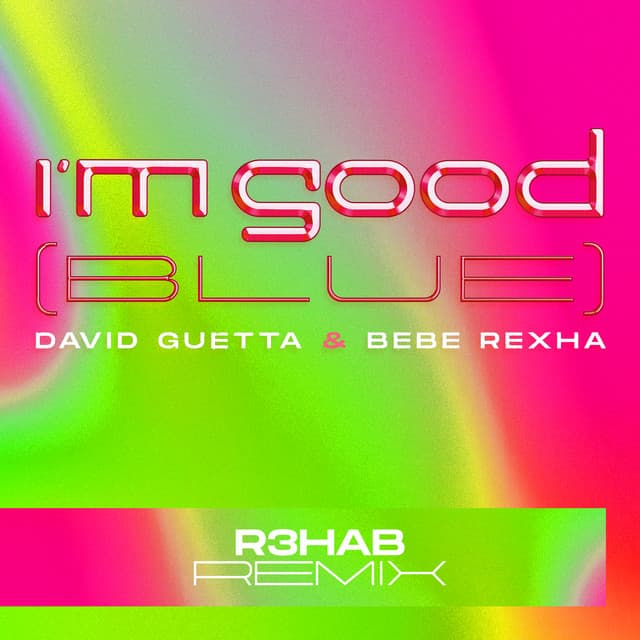 I'm Good (Blue) - R3HAB Remix cover art