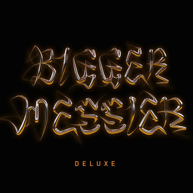 Bigger. Messier. (Deluxe.) cover art