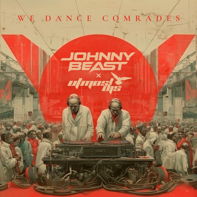 We Dance Comrades (Johnny Beast Remix) cover art