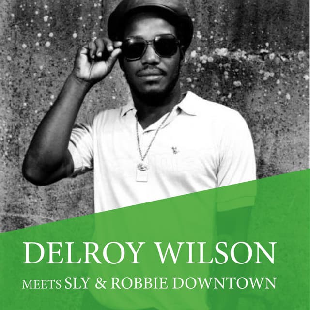 Delroy Wilson Meets Sly & Robbie Downtown cover art