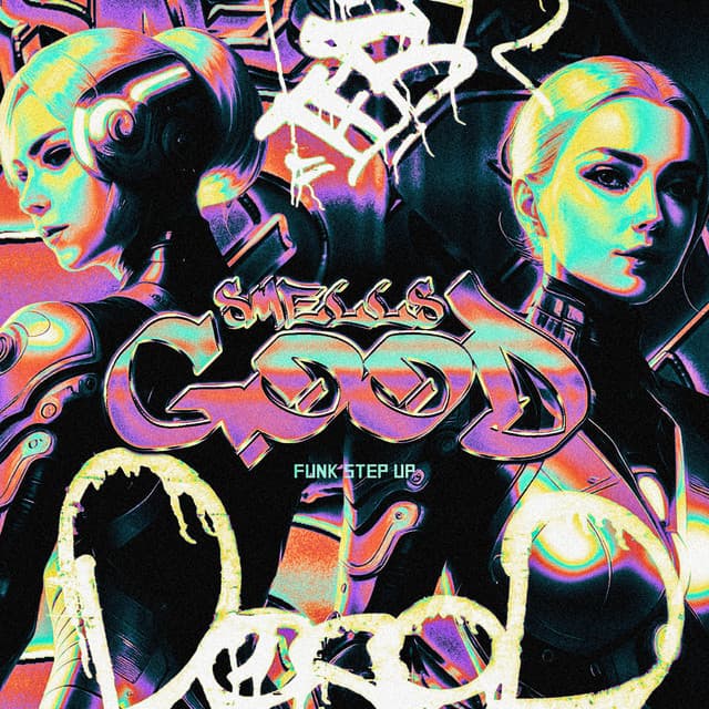 SMELLS GOOD - FUNK STEP UP cover art
