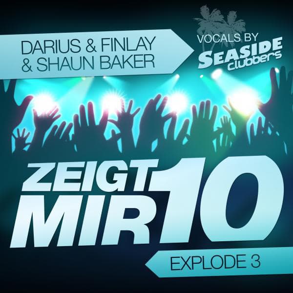 Zeigt Mir 10 (Explode 3) - Darius & Finlay Video Mix cover art