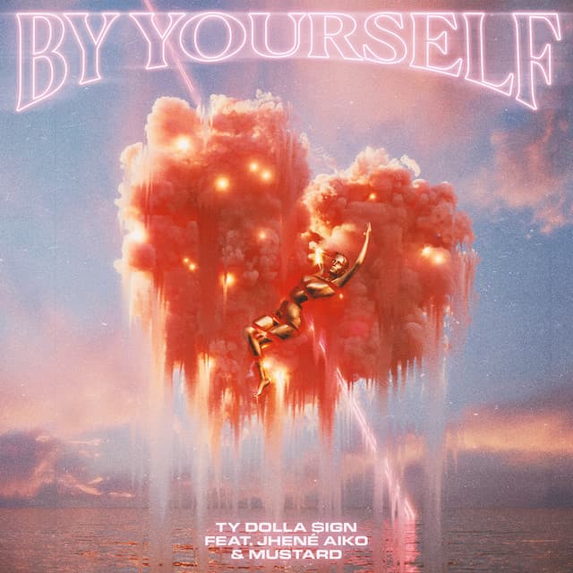 By Yourself (feat. Jhené Aiko & Mustard) cover art