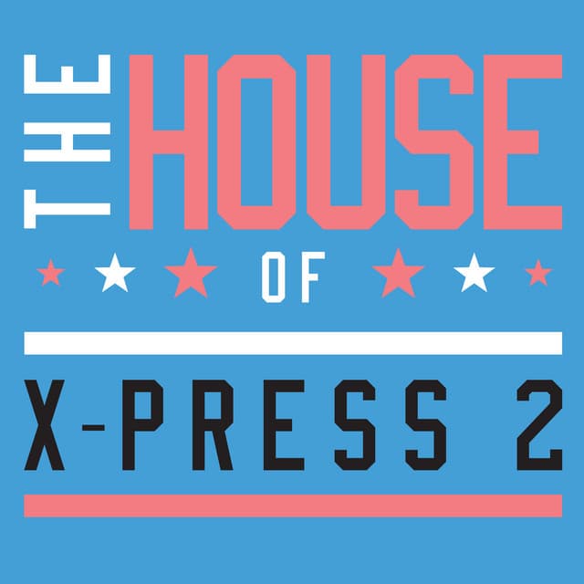 The House of X-Press 2 (Club Edition) cover art