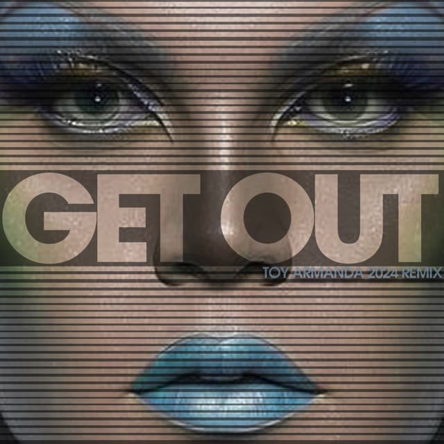 Get Out (Toy Armada Remix) cover art