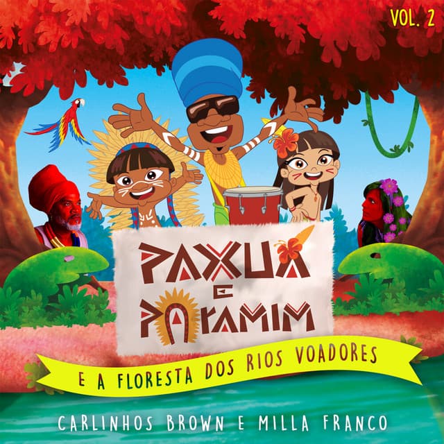 Carlinhos Brown Kids e Paxuá e Paramim (E a Floresta dos Rios Voadores), Vol. 2 cover art