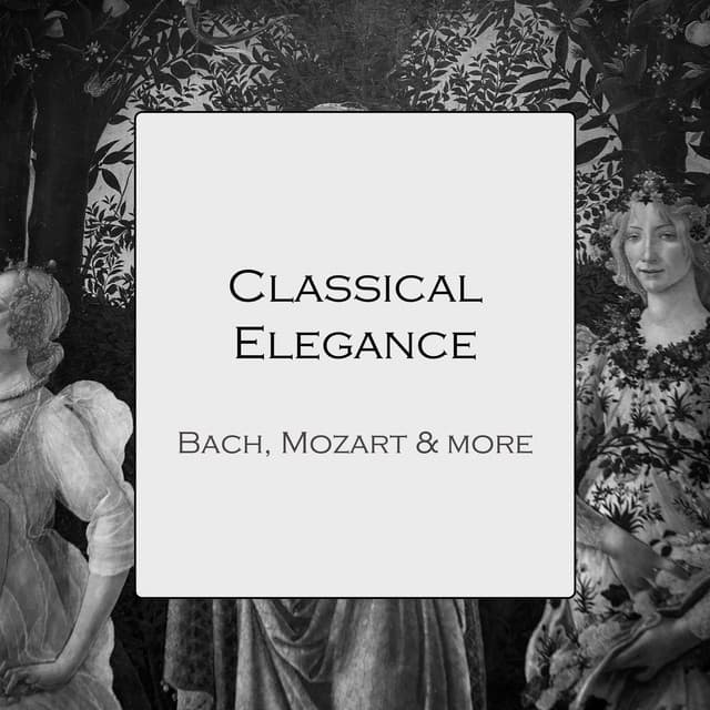 "Classical Elegance: Bach, Mozart & more" cover art