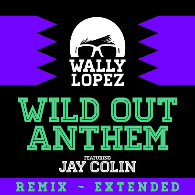 Wild Out Anthem (feat. Jay Colin) cover art