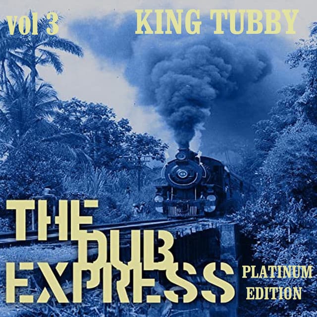 The Dub Express Vol 3 Platinum Edition cover art