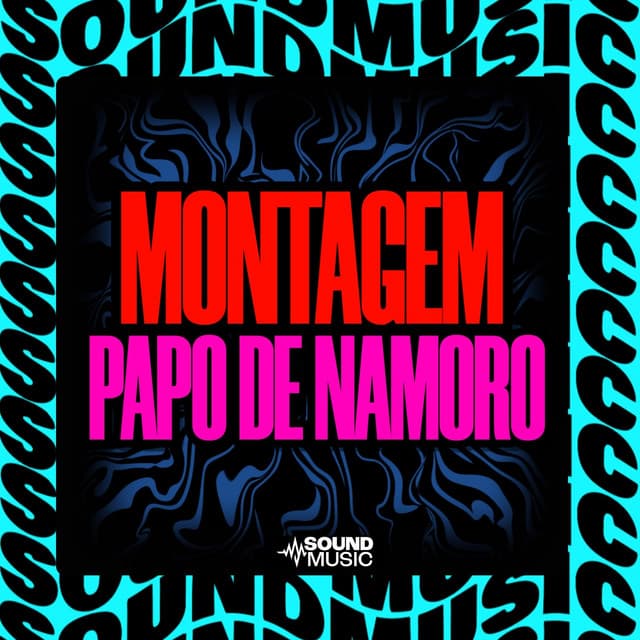 MONTAGEM PAPO DE NAMORO cover art