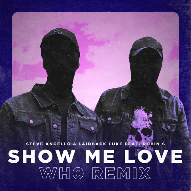 Show Me Love (Wh0 Remix) [Extended] (feat. Robin S) cover art