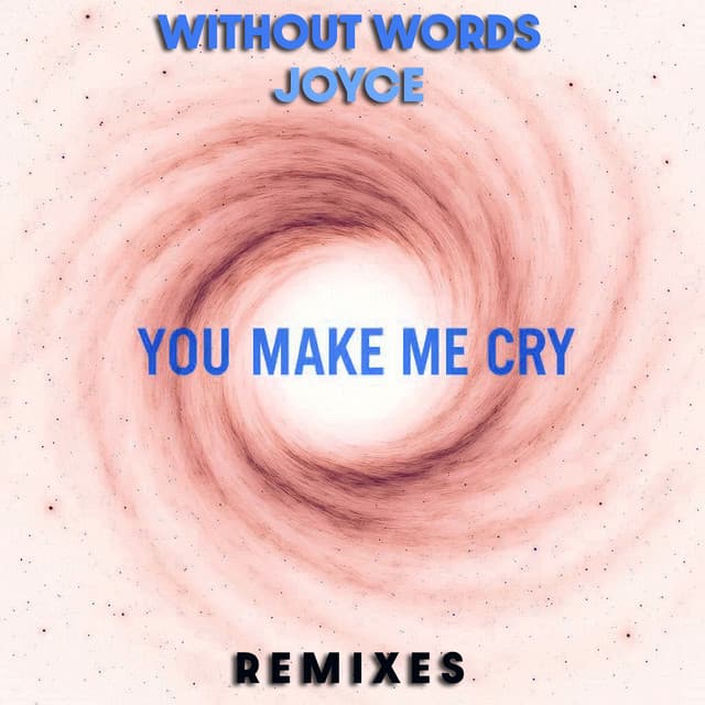 You Make Me Cry - Basic Radio Edit cover art