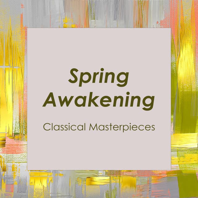 "Spring Awakening: Classical Masterpieces" cover art