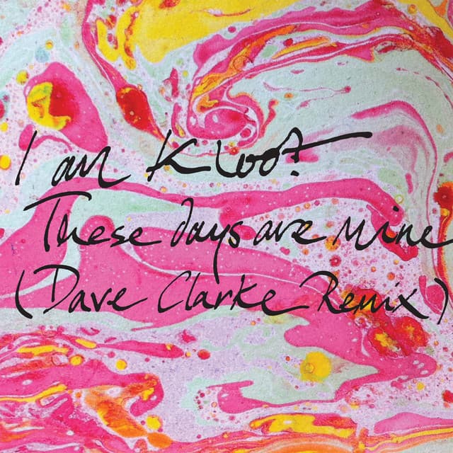 These Days Are Mine - Dave Clarke Remix cover art