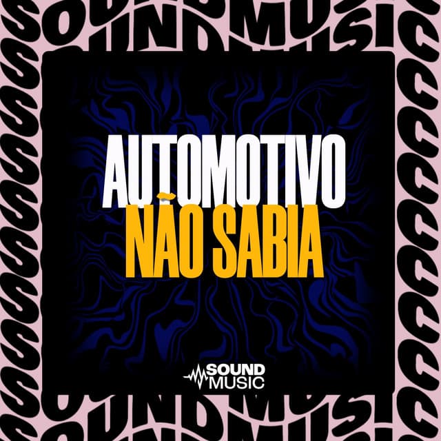 AUTOMOTIVO NÃO SABIA cover art