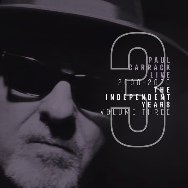 Paul Carrack Live: The Independent Years, Vol. 3 (2000 - 2020) cover art