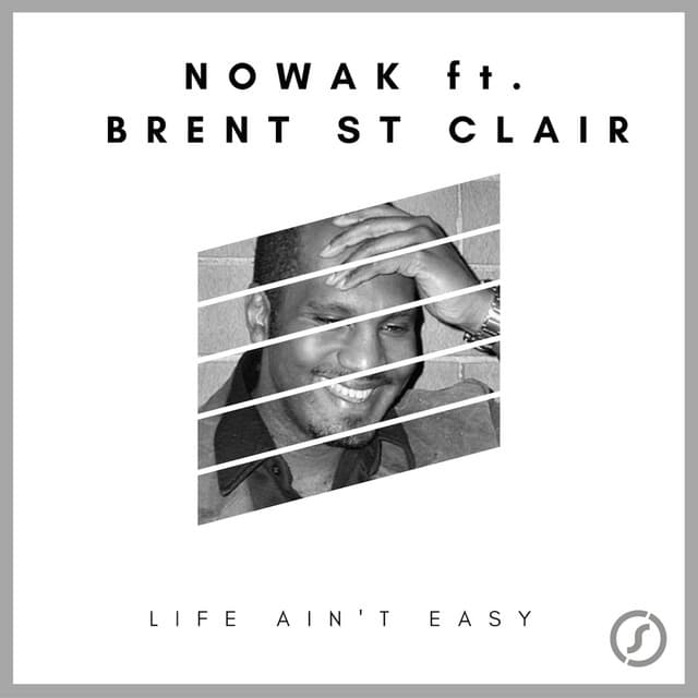 Life Ain't Easy - Nowak Radio Edit cover art