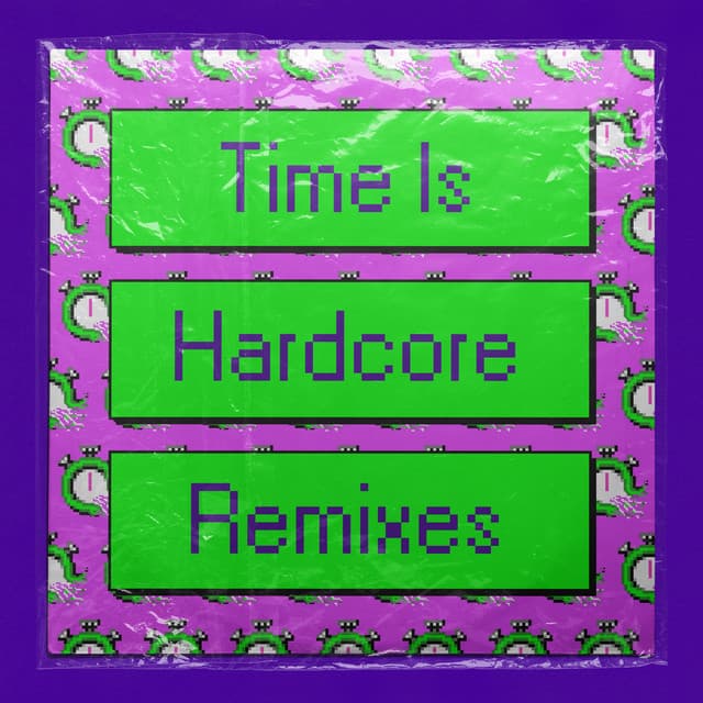 Time Is Hardcore - Breakage's Hardcore Bubblers Mix cover art
