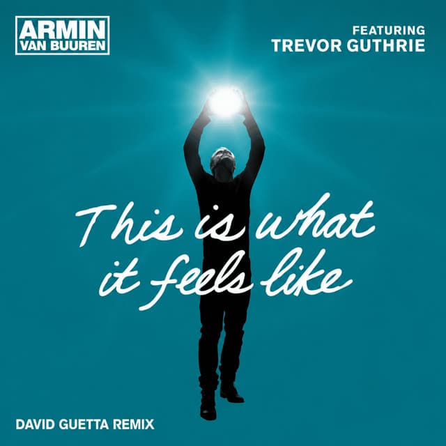 This Is What It Feels Like - David Guetta Extended Remix cover art