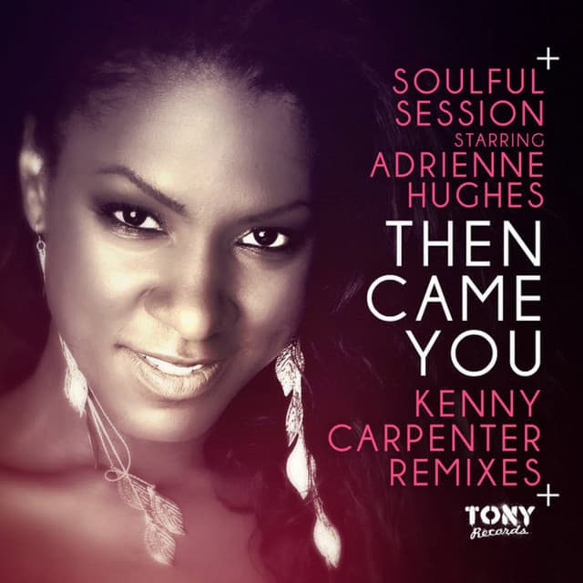 Then Came You - Kenny Carpenter Pure Soul Mix cover art