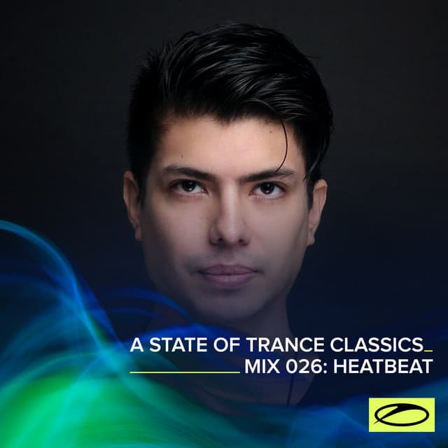 A State Of Trance Classics - Mix 026: Heatbeat cover art