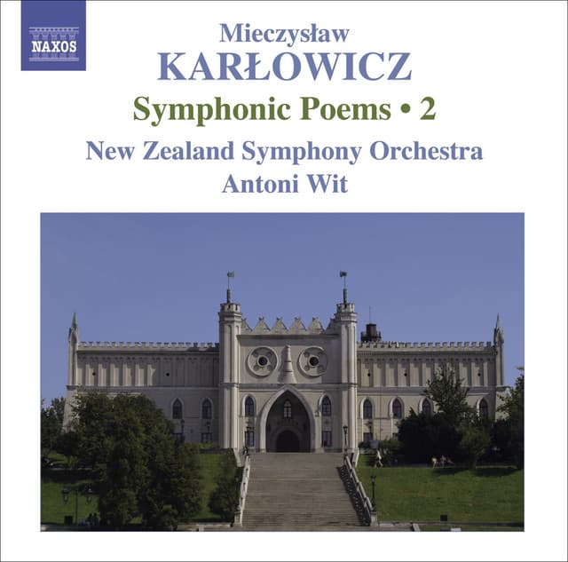 Karlowicz, M.: Symphonic Poems, Vol. 2 - Powracajace Fale / Smutna Opowiesc / Odwieczne Piesni cover art