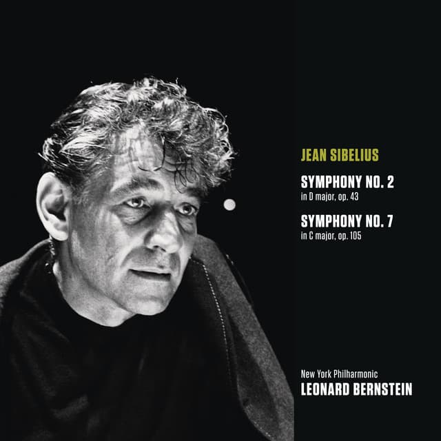 Sibelius: Symphony No. 2 in D Major, Op. 43 & Symphony No. 7 in C Major, Op. 105 cover art