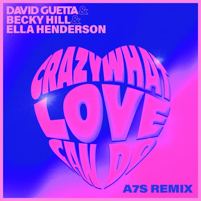 Crazy What Love Can Do (with Becky Hill) - A7S Remix cover art