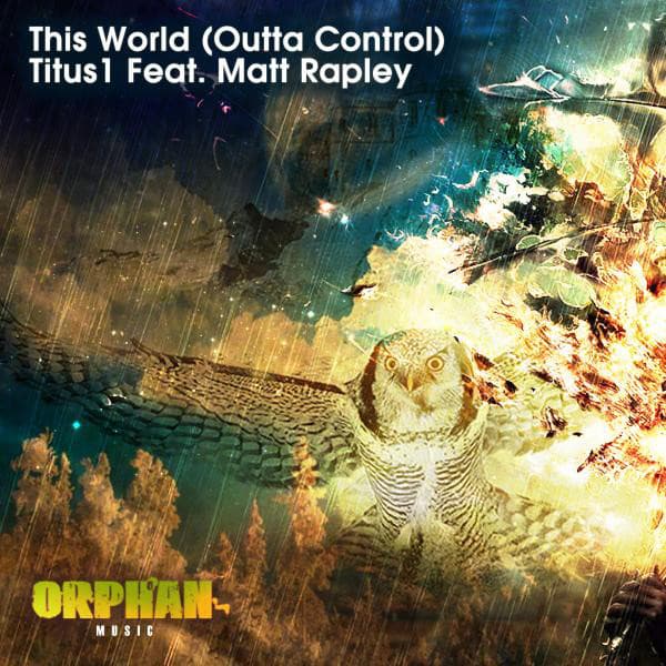 This World (Outta Control)(feat. Matt Rapley) - Travis Lydiatt Remix cover art