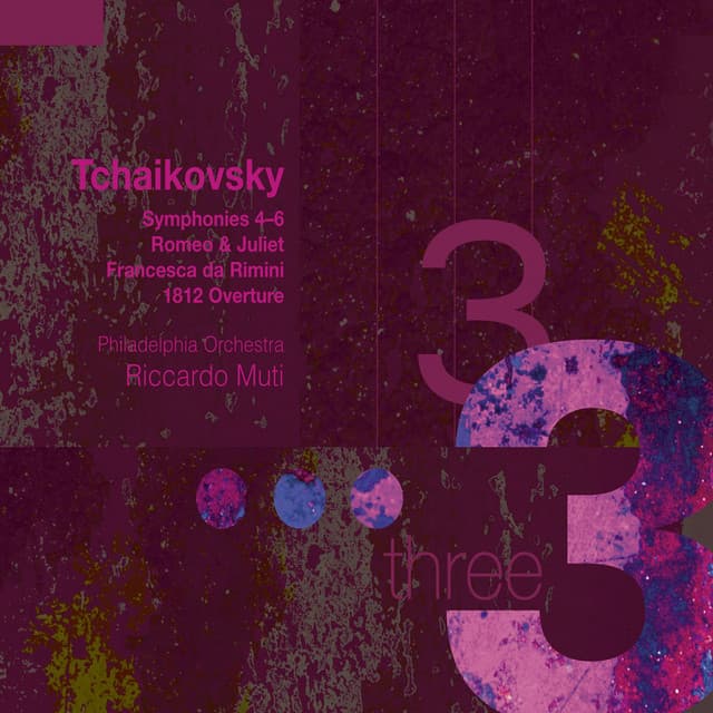 Tchaikovsky: Symphonies Nos. 4 - 6 "Pathétique", Francesca da Rimini, Romeo and Juliet & 1812 Overtures cover art