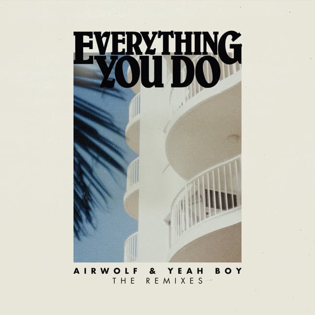 Everything You Do - Airwolf Paradise Remix cover art