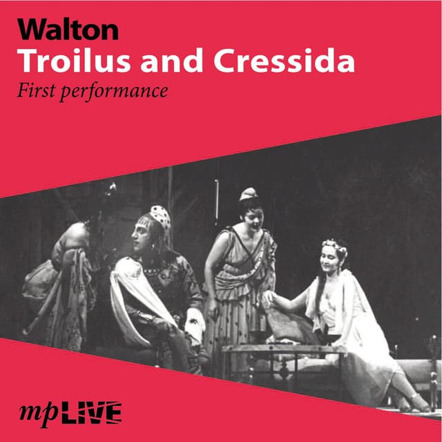 Walton, Troilus and Cressida First Performance cover art