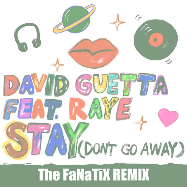 Stay (Don't Go Away) [feat. Raye] - The FaNaTiX Remix cover art